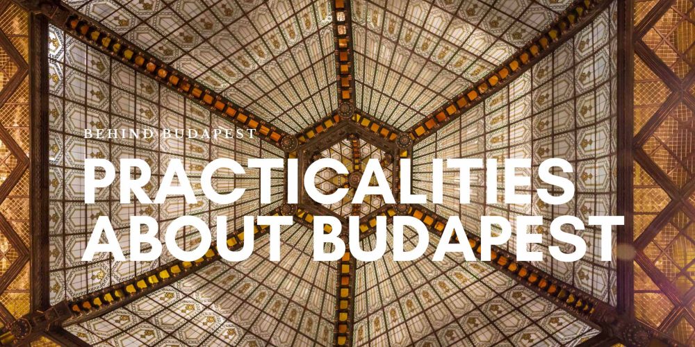 https://behindbudapest.hu/wp-content/uploads/2020/11/budapest_practicalities_blog.jpg